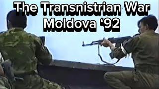 The Transnistrian War | Moldova ‘92