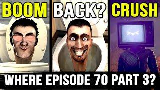 WHERE EPISODE 70 PART 3? Skibidi Toilet Theory & Analysis | All Easter Eggs & Hidden Moments