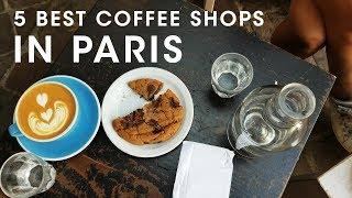 5 Best Coffee Shops in Paris