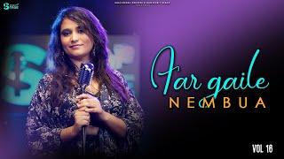 FAR GAILE NEMBUA | Bhojpuri Jhumar Geet | Srishty Shandilya | BhojpuriT Stage | Unplugged Vol: 16