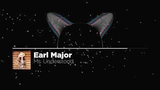 Earl Major - Ms. Understood | Official Visualizer