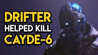 Destiny 2 - DRIFTER HELPED KILL CAYDE? Praxic Order, Secrets, MORE!