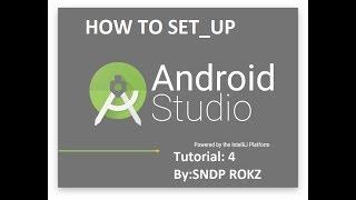 Android studio tutorial 4 by:SNDP ROKZ