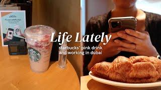 starbucks' pink drink, working in dubai | A visual diary | Bee Danise