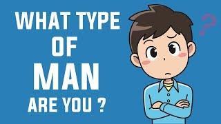 What Type Of Guy Are You ? Personality Test