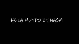 MASM Y NASM -HOLA MUNDO-