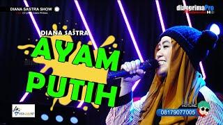 AYAM PUTIH COVER DIANA SASTRA KLASIK TENGDUNG