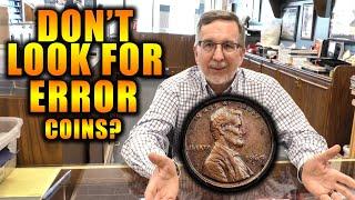 Coin Shop Owner "Don't Bother Looking For Mint Error Coins!"