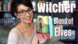 WITCHER BOOK CHAT | BLOOD OF ELVES | WEEK ONE