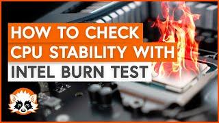 How to do the Intel Burn Test to check your system/CPU for stability