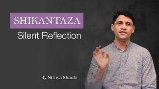 Shikantaza | Silent Reflection