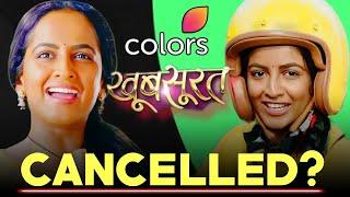 Colors TV’s Khoobsurat CANCELLED? : Scrapped Before Release? - Why? | New Upcoming Serial