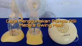 Cara Menggunakan Pompa ASI Elektrik Medela Swing Maxi