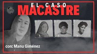 #223 El caso Macastre, con Manu Giménez