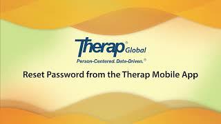 Reset Password from the Therap Mobile App