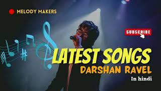 Romantic Hindi Songs||darshan raval new song||darshan raval all songs||bollywood music||darshan 