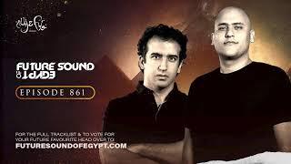 Future Sound of Egypt 861 with Aly & Fila