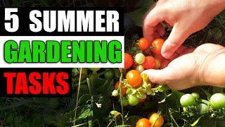 5 Summer Gardening Tasks Garden Quickie Episode 80