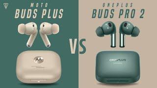 Moto Buds Plus VS OnePlus Buds Pro 2