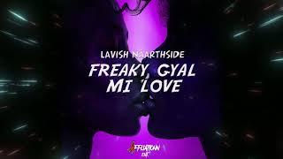 Lavish Naarthside - Freaky Gyal (Official Audio)