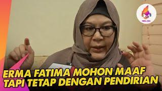 Erma Fatima mohon maaf tapi tetap dengan pendiriannya | Melodi (2024)