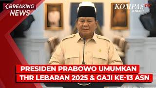 [LIVE] Presiden Prabowo Umumkan soal THR dan Gaji 13 bagi ASN, TNI dan Polri