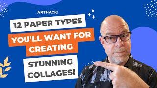 Exploring 12 Types of Great Paper for Abstract Collages #abstractart #arthack