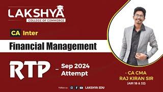 FINANCIAL MANAGEMENT (RTP)  CA INTER  SEP 2024 || BY CA CMA RAJ KIRAN SIR