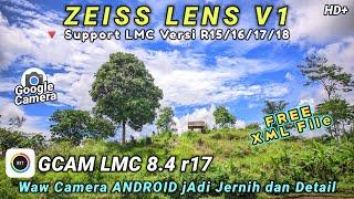 CONFIG PALING JOS DI AKHIR TAHUN 2024GCAM LMC 8.4,Config 𝙕𝙀𝙄𝙎𝙎 𝙇𝙀𝙉𝙎 𝙑1,BURUAN COBA