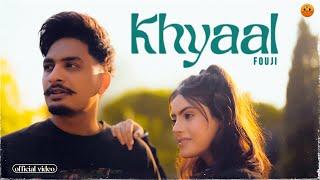 KHYAAL(Official Video) - Fouji | Prfkt |  2023 | 2023