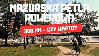 Mazurska Pętla Rowerowa - czy warto?