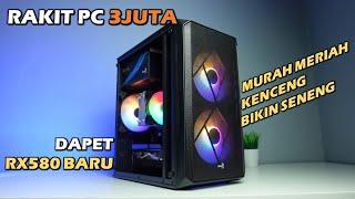 #87 RAKIT PC 3JUTA YANG DIRINDUKAN KERE HORE | LIBAS GAMING ULTRA FT AISURIX RX580 8GB