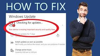 Fix "Your device is missing important security and quality fixes" Error in Windows PC