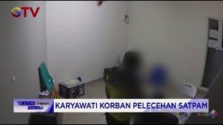Satpam Apartemen di Cengkareng Lakukan Pelecehan Seksual Terhadap Karyawati #BuletiniNewsMalam 14/07