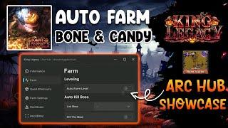  King Legacy Script Arc Hub | Fastest Auto Farm Candy & Bone - Easily Get Halloween Bone Scythe