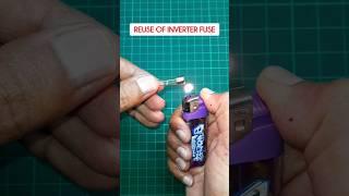 How To Repair Dead Fuse | Reuse Of Inverter Fuse At Emergency