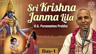 Sri Krishna Janma Lila by H.G. Paramatma Prabhu_( Day 1 ) 30.07.2024