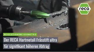 Der ultra Hartmetall Frässtift von RECA - für Stahl, Edelstahl, Gusseisen und und und ...