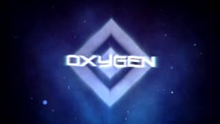 Oxygen Intro 2014 + Joined Oxygen!