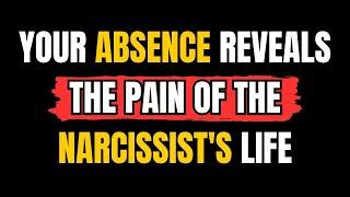 Your absence reveals the pain of the narcissist's life |NPD| Narcissist Exposed #narcissitic