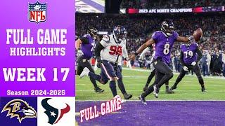 Baltimore Ravens vs Houston Texans [FULL GAME] Highlights [WEEK 17] | NFL  Season 2024