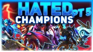 League's Most HATED Champions (5) | League Of Legends