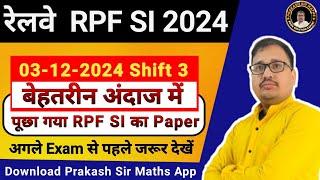 RPF SI 2024 3 DECEMBER Shift 3 detailed solution | RRB RPF SI 2024 SET 6 PRAKASH SIR #rpfsi