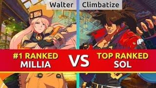 GGST ▰  Walter (#1 Ranked Millia) vs Climbatize (TOP Ranked Sol). Guilty Gear Strive