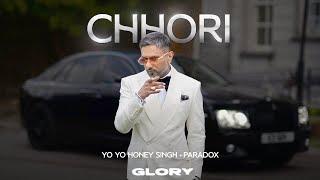 Chhori (Visualizer): Yo Yo Honey Singh | Paradox | GLORY | Bhushan Kumar