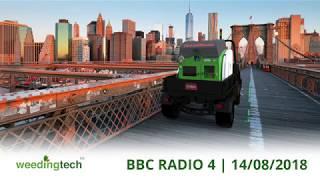 Weedingtech on BBC Radio 4 - 14/08/2018