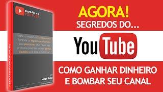 Como ganhar dinheiro no youtube? Os Segredos do Youtube! Saiba Agora