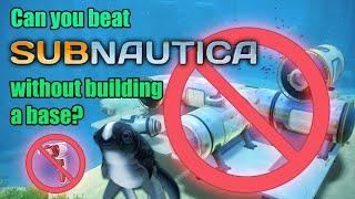 Can You Beat Subnautica Without Building A Base?