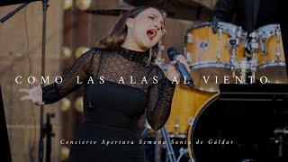 COMO LAS ALAS AL VIENTO | Andrea Rodríguez - Concierto Apertura Semana Santa de Gáldar