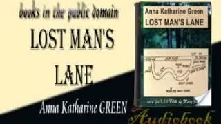 Lost Man's Lane Anna Katharine GREEN audiobook